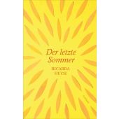 Der letzte Sommer, Huch, Ricarda, Kampa Verlag AG, EAN/ISBN-13: 9783311210085