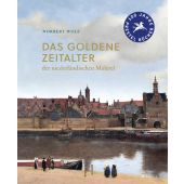 Das Goldene Zeitalter der niederländischen Malerei, Wolf, Norbert, Prestel Verlag, EAN/ISBN-13: 9783791377667