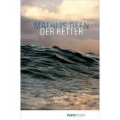 Der Retter, Deen, Mathijs, mareverlag GmbH & Co oHG, EAN/ISBN-13: 9783690940030