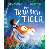 Der Trau-dich-Tiger, Page, Alexandra, Ellermann Verlag, EAN/ISBN-13: 9783751400992