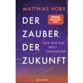 Der Zauber der Zukunft, Horx, Matthias, Goldmann Verlag, EAN/ISBN-13: 9783442317486