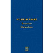 Deutscher Mondschein, Raabe, Wilhelm, Jung und Jung Verlag, EAN/ISBN-13: 9783990272534
