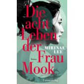 Die acht Leben der Frau Mook, Lee, Mirinae, Unionsverlag, EAN/ISBN-13: 9783293006317