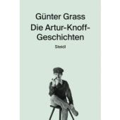 Die Artur-Knoff-Geschichten, Grass, Günter, Steidl Verlag, EAN/ISBN-13: 9783958292925