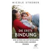 Die erste Bindung, Strüber, Nicole (Professorin), Klett-Cotta, EAN/ISBN-13: 9783608987997