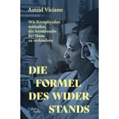 Die Formel des Widerstands, Viciano, Astrid, Galiani Berlin, EAN/ISBN-13: 9783869712932