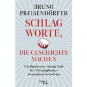 Schlagworte, die Geschichte machen, Preisendörfer, Bruno, Galiani Berlin, EAN/ISBN-13: 9783869712925