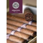 Die guten Dinge: ZIGARREN, Ganley, Colin, Prestel Verlag, EAN/ISBN-13: 9783791383194