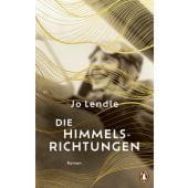 Die Himmelsrichtungen, Lendle, Jo, Penguin Verlag Hardcover, EAN/ISBN-13: 9783328603795