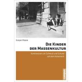Die Kinder der Massenkultur, Maase, Kaspar, Campus Verlag, EAN/ISBN-13: 9783593396019