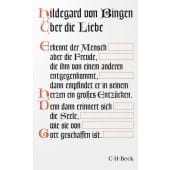 Über die Liebe, Bingen, Hildegard von, C. H. BECK Verlag GmbH & Co.KG, EAN/ISBN-13: 9783406837326
