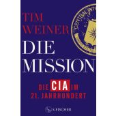 Die Mission, Weiner, Tim, Fischer, S. Verlag GmbH, EAN/ISBN-13: 9783103975055