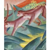 Die Moderne im Zoo, Hirmer Verlag, EAN/ISBN-13: 9783777446097