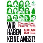 Die mutigen Frauen Irans, Elisabeth Sandmann Verlag GmbH, EAN/ISBN-13: 9783949582202