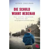 Die Schuld wohnt nebenan -, Engelmann, Reiner, cbt TB, EAN/ISBN-13: 9783570316726