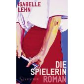 Die Spielerin, Lehn, Isabelle, Fischer, S. Verlag GmbH, EAN/ISBN-13: 9783103972023