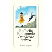 Die Sterne ordnen, Romagnolo, Raffaella, Diogenes Verlag AG, EAN/ISBN-13: 9783257073102