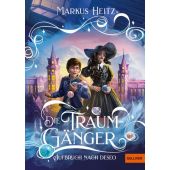 Die Traumgänger, Heitz, Markus, Gulliver Verlag, EAN/ISBN-13: 9783407813589