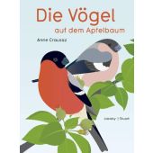 Die Vögel auf dem Apfelbaum, Crausaz, Anne, Verlagshaus Jacoby & Stuart GmbH, EAN/ISBN-13: 9783942787598