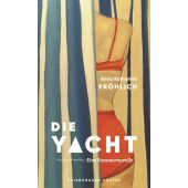 Die Yacht, Fröhlich, Anna Katharina, Friedenauer Presse, EAN/ISBN-13: 9783751880121