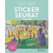 Dot Art: Sticker Seurat, Alter, Yoni, Prestel Verlag, EAN/ISBN-13: 9783791384238