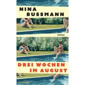 Drei Wochen im August, Bußmann, Nina, Suhrkamp, EAN/ISBN-13: 9783518432211