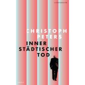 Innerstädtischer Tod, Peters, Christoph, Luchterhand Literaturverlag, EAN/ISBN-13: 9783630877471
