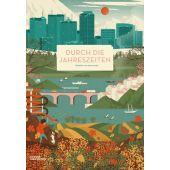 Durch die Jahreszeiten, Die Gestalten Verlag GmbH & Co.KG, EAN/ISBN-13: 9783899557831