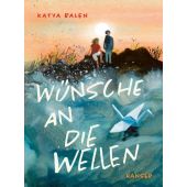 Wünsche an die Wellen, Balen, Katya, Carl Hanser Verlag GmbH & Co.KG, EAN/ISBN-13: 9783446280724