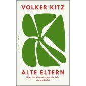 Alte Eltern, Kitz, Volker, Verlag Kiepenheuer & Witsch GmbH & Co KG, EAN/ISBN-13: 9783462004359
