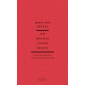 Ich möchte lieber nichts, Düffel, John, DuMont Buchverlag GmbH & Co. KG, EAN/ISBN-13: 9783755800101