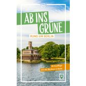 Ab ins Grüne rund um Berlin - 45 Ausflüge mit der Berliner S-Bahn, Scheddel, Klaus, EAN/ISBN-13: 9783949138331