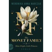 The Monet Family - Shine Bright, Little Princess, Marczak, Weronika Anna, Aufbau Verlag GmbH & Co. KG, EAN/ISBN-13: 9783746641430