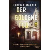 Der goldene Tod, Wacker, Florian, Verlag Kiepenheuer & Witsch GmbH & Co KG, EAN/ISBN-13: 9783462003468