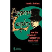 Arsène Lupin und der Schatz der Könige von Frankreich, Leblanc, Maurice, MSB Matthes & Seitz Berlin, EAN/ISBN-13: 9783751810258
