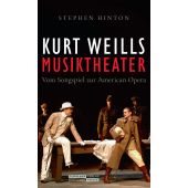 Kurt Weills Musiktheater, Hinton, Stephen, Jüdischer Verlag im Suhrkamp Verlag, EAN/ISBN-13: 9783633543250