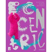 ECCENTRIC, Hirmer Verlag, EAN/ISBN-13: 9783777445045