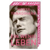 Ein wenig Leben, Yanagihara, Hanya, Hanser Berlin, EAN/ISBN-13: 9783446282285