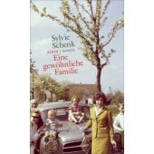 Eine gewöhnliche Familie, Schenk, Sylvie, Carl Hanser Verlag GmbH & Co.KG, EAN/ISBN-13: 9783446259966