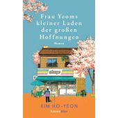 Frau Yeoms kleiner Laden der großen Hoffnungen, Ho-yeon, Kim, hanserblau, EAN/ISBN-13: 9783446280007
