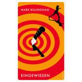 Eingewiesen, Billingham, Mark, Kampa Verlag AG, EAN/ISBN-13: 9783311120643