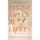Einige Arten zu lieben, Mew, Charlotte, Verlag C. H. BECK oHG, EAN/ISBN-13: 9783406830815