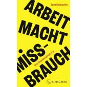 Arbeit Macht Missbrauch, Marbacher, Lena, Fischer, S. Verlag GmbH, EAN/ISBN-13: 9783103976113