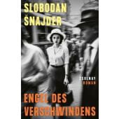 Engel des Verschwindens, Snajder, Slobodan, Zsolnay Verlag Wien, EAN/ISBN-13: 9783552075054
