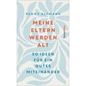 50 Ideen, unsere Eltern im Alter zu unterstützen, Elfmann, Peggy, hanserblau, EAN/ISBN-13: 9783446281370