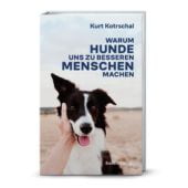 Warum Hunde uns zu besseren Menschen machen, Kotrschal, Kurt, Christian Brandstätter, EAN/ISBN-13: 9783710608230