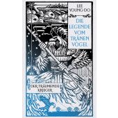 Der träumende Krieger - Die Legende vom Tränenvogel 2, Lee, Young-do, Heyne, Wilhelm Verlag, EAN/ISBN-13: 9783453274624