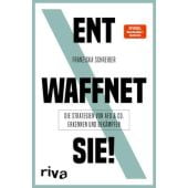 Entwaffnet sie!, Schreiber, Franziska, Riva Verlag, EAN/ISBN-13: 9783742316431