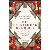 Die Entstehung der Bibel, Schmid, Konrad/Schröter, Jens, Verlag C. H. BECK oHG, EAN/ISBN-13: 9783406831584