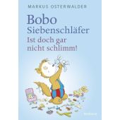 Bobo Siebenschläfer: Ist doch gar nicht schlimm!, Osterwalder, Markus, Rotfuchs, EAN/ISBN-13: 9783757100681